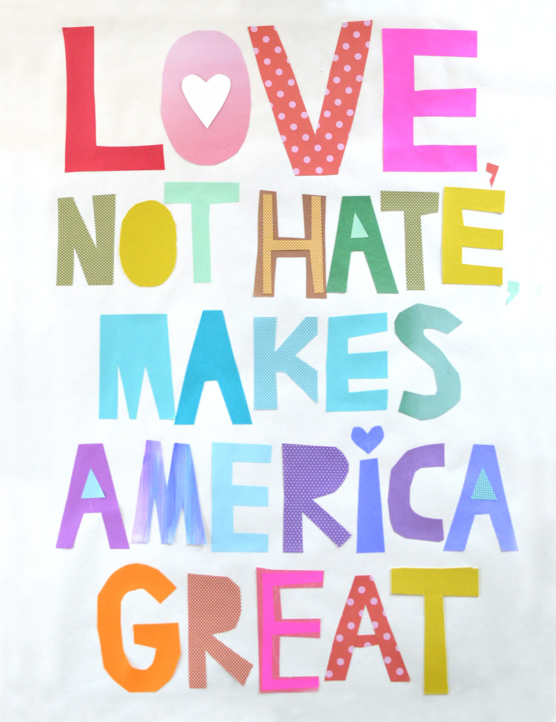 Love, not hate, makes America great // free downloadable poster